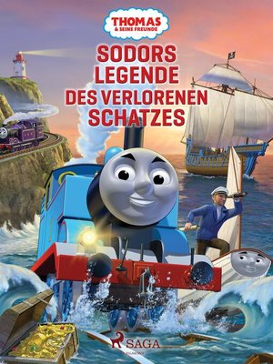 cover image of Thomas und seine Freunde--Sodors Legende des verlorenen Schatzes
